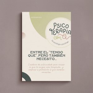 Cuaderno de autocuidado - Entre el “tengo que”, pero también necesito…